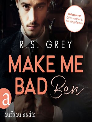 cover image of Make me bad--Ben--Handsome Heroes, Band 4 (Ungekürzt)